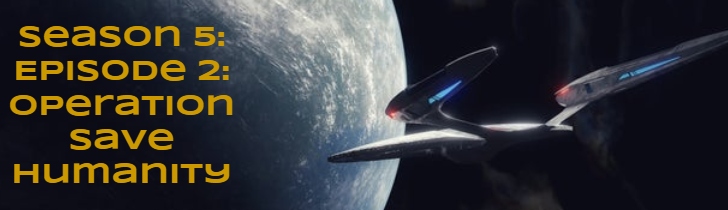 Season 5: Episode 2: Operation Save Humanity